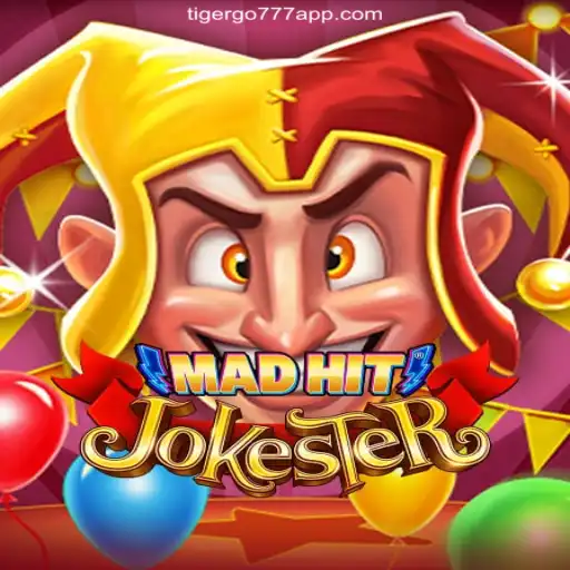 MadHitJokester: A Thrilling Experience on TIGERGO777.com
