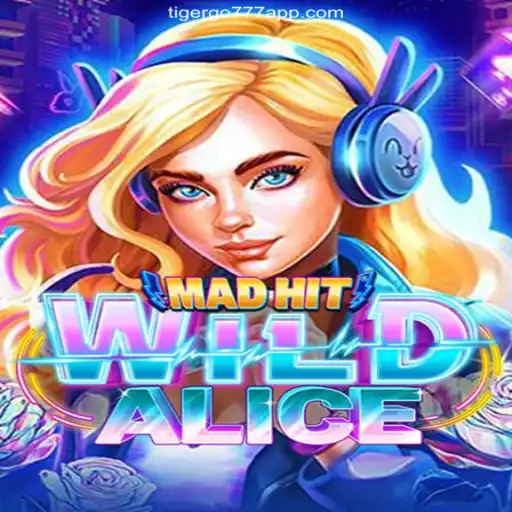 Discover the Exciting World of MadHitWildAlice on TIGERGO777.com Platform